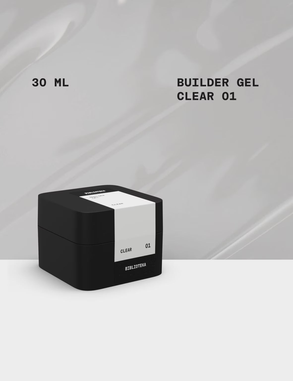 BIBLIOTEKA Builder Gel № 01 Clear, 30ml