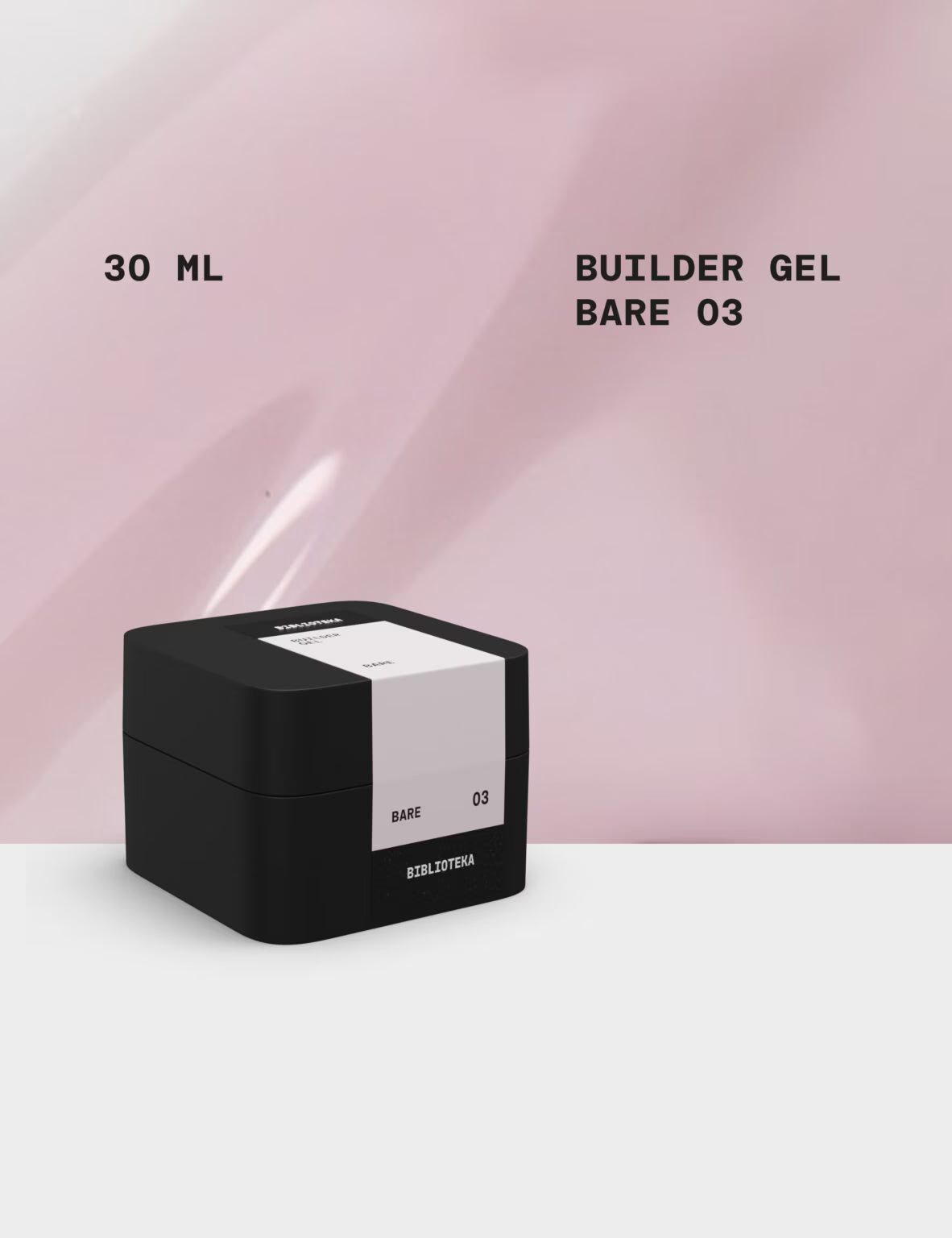 BIBLIOTEKA Builder Gel № 03 Bare, 30ml