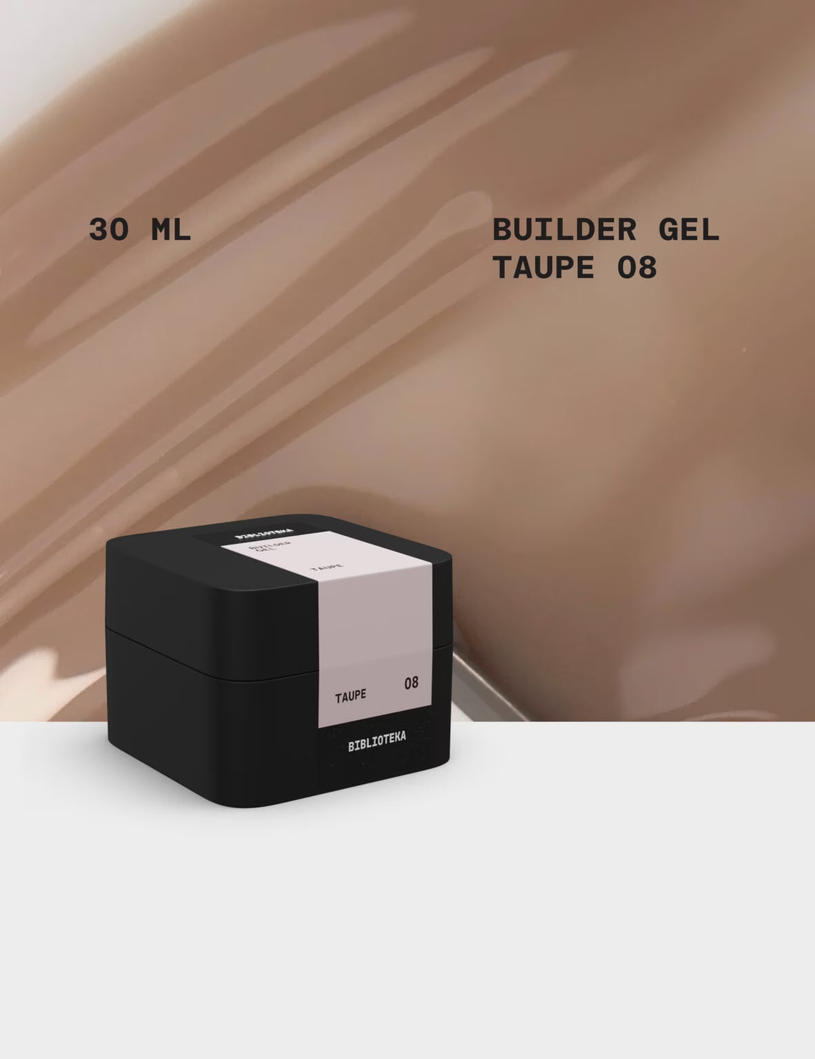 BIBLIOTEKA Builder Gel № 08 Taupe-Cold Beige, 30ml