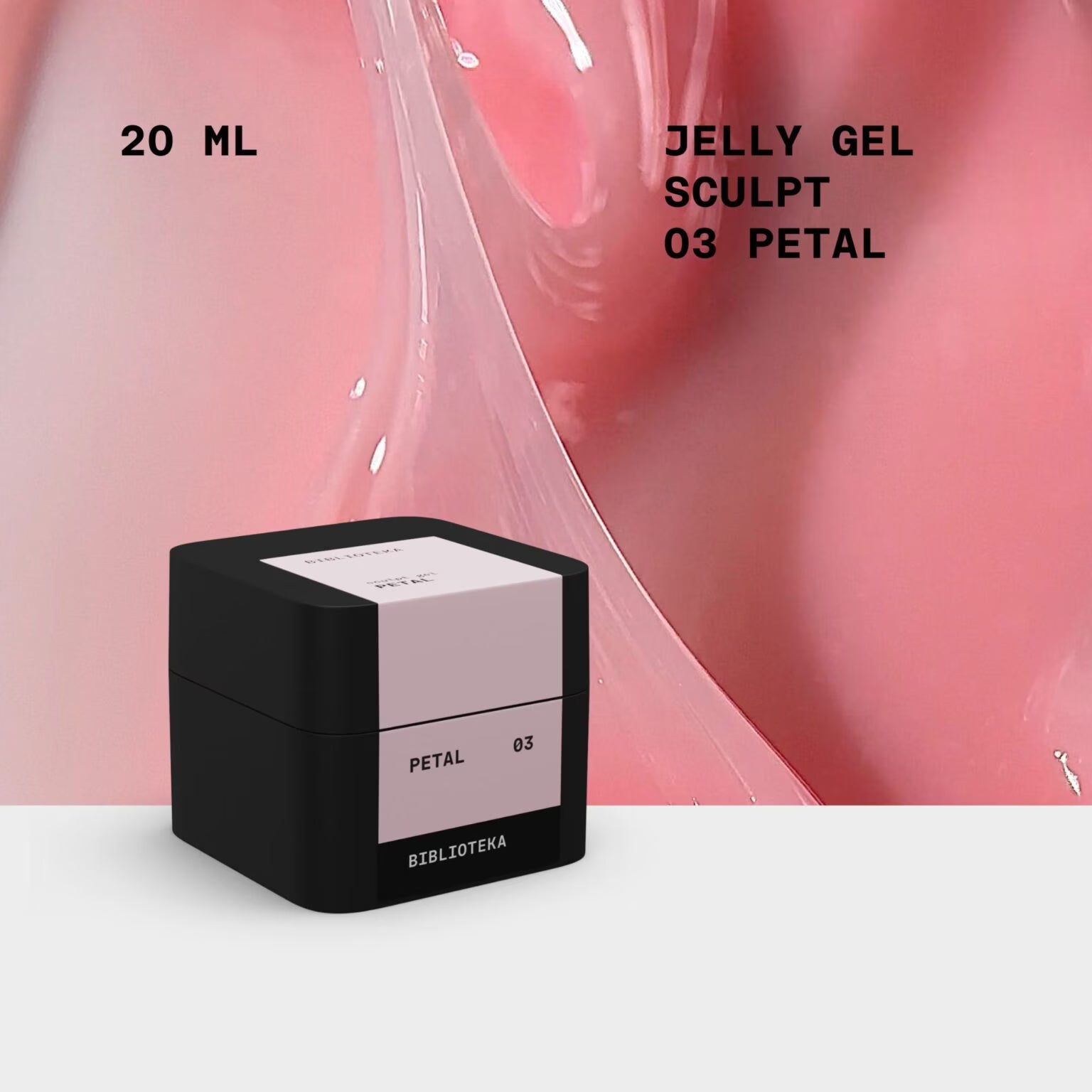BIBLIOTEKA Sculpt Jelly Gel No. 03 Petal – Pale Pink, 20 ml